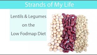 Lentils & Legumes on the Low Fodmap Diet