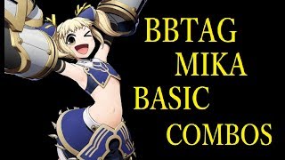 BLAZBLUE CROSS TAG BATTLE MIKA BASIC COMBOS【BBTAG ミカ 基礎コンボ】