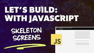 How to Create a Skeleton Screen Loading Effect