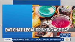 Dat Chat: Legal Drinking Age Day