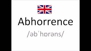 How to pronounce 'abhorrence' in English