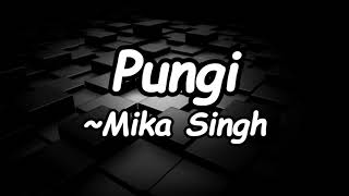 Pungi Song Lyrics Saif Ali Khan , Kareena Kapoor | Mika Singh , Nakas Aziz , Pritam | Agent Vinod