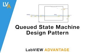 Queued State Machine QSM - LabVIEW Design Patterns