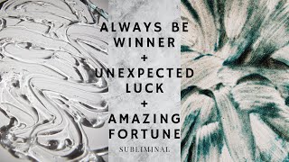 always be winner + unexpected luck + amazing fortune ~ 𝐬𝐮𝐛𝐥𝐢𝐦𝐢𝐧𝐚𝐥 [READ DESCRIPTION] 👁️⃤