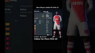 New High Potential Players Added To FIFA 23