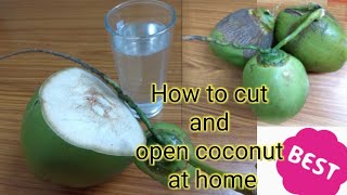 How to cut coconut at home | easy way to cut coconut shell