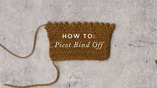 How to Knit: Picot Bind Off | Brooklyn Tweed