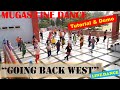 TUTORIAL & DEMO | #GOING #BACK #WEST LINE DANCE | #MUGAS LINE DANCE | Instruc :Bp.Suroto &Youlis 2HF