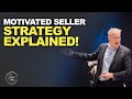 MOTIVATED SELLER STRATEGY EXPLAINED | Simon Zutshi