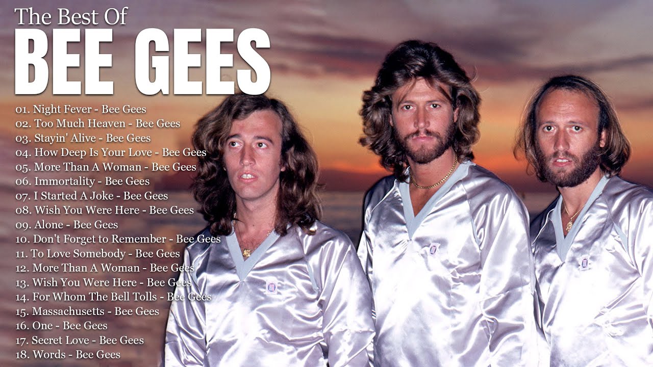 Bee Gees Best Songs Bee Gees Greatest Hits Full Album The Best Of Bee ...