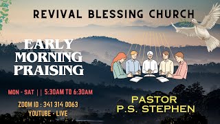 03-JAN-2024 || EARLY MORNING PRAISING PRAYER || PASTOR P.S. STEPHEN || REVIVAL BLESSING CHURCH