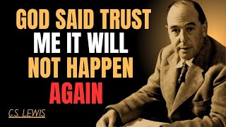 Trust God’s Promise: It Will NOT Happen Again! | C.S LEWIS SERMONS 2025