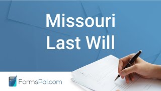 Missouri Last Will and Testament - GUIDE