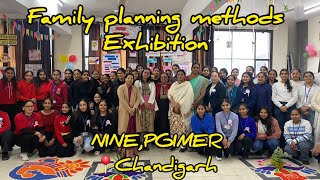 Family planning exhibition | NINE | PGIMER|📍chandigarh 🇮🇳| post basic 1st yr.