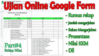 PART#4 CARA REKAP NILAI UJIAN ONLINE DENGAN GOOGLE FORM