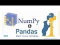 Numpy & Pandas  Part 1 Full Tutorial. Data Analysis with Python Numpy, Pandas, Data Visualization