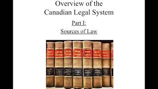 Overview of the Canadian Legal System   Pt 1