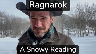 Ragnarok: A Snowy Reading in Norse and English