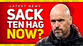 The END For Ten Hag! Sacked Today? Man Utd News