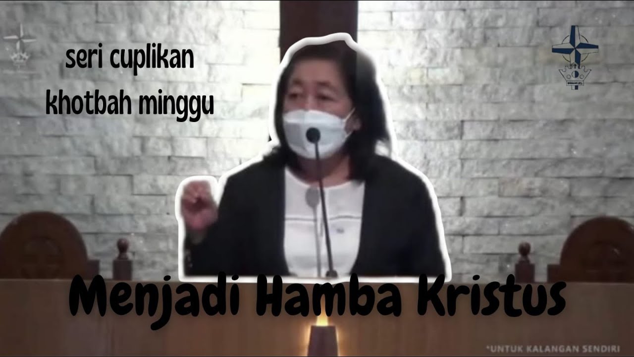 Menjadi Hamba Kristus - YouTube