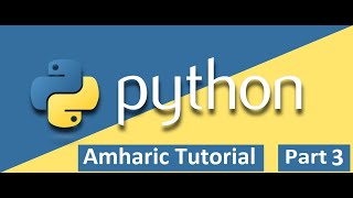 Python Tutorial in Amharic @centralcodingethiopia