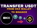 How To Transfer USDT From OKX WALLET to Binance | How to Withdraw from OKX. Quick Tutorial - 2024