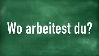 Wo arbeitest du?