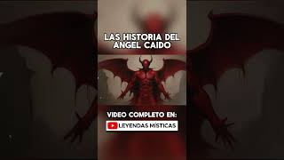El Ángel Caido #mitologia #leyendas #lucifer #angeles #angel #demonios #historia #mitos