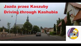 Jazda przez Kaszuby / Driving in Poland - Kashubia region / Borsk, Wiele, Karsin, Czersk, Malachin,