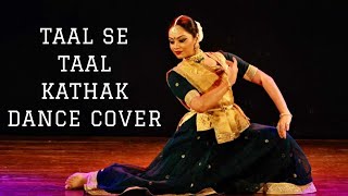 Taal Se Taal | kathak Dance cover | Alka Yagnik & Udit Narayan | contemporary