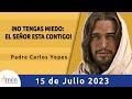 Evangelio De Hoy Sábado 15 Julio 2023 l Padre Carlos Yepes l Biblia l   Mateo 10,24-33 l Católica