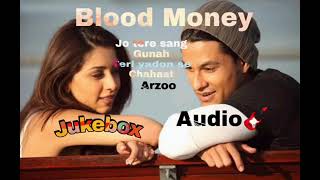 Blood Money Jukebox | 320kbs High Quality | Kunal Khemu & Amrita Action with Love Movie Song 2012 MM