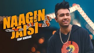 Naagin Jaisi (Official Video) | Tony Kakkar | Neha Kakkar | New Punjabi Song | Dheeme Dheeme |Gabruu