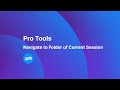 Navigate to Folder of your Current Pro Tools Session with SoundFlow