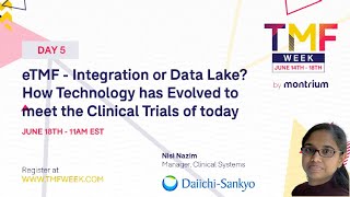 TMF Week 2021 - Day 5 - 11AM: How Technology has Evolved to meet the Clinical Trials of today