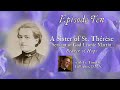 Episode 10 - A Sister of St. Thérèse: Servant of God, Léonie Martin - Bearer of Hope