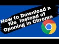How to download files from chrome (instead of opening them in preview mode)