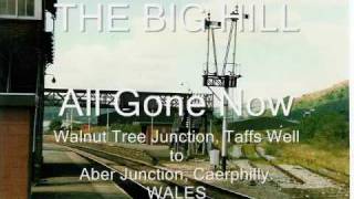 LOST RAILWAYS.Taffs Well Walnut Tree Jct / Aber Jct. Wales (1)