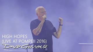 David Gilmour - High Hopes Live At Pompeii