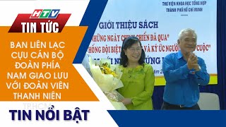 BAN LIÊN LẠC CỰU CÁN BỘ ĐOÀN PHÍA NAM GIAO LƯU VỚI ĐOÀN VIÊN THANH NIÊN TP.HCM