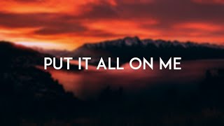 Ed Sheeran - Put It All On Me (Lyric Video) ft. Ella Mai