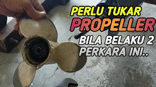 BILA WAKTU YANG SESUAI TUKAR PROPELLER INJIN BOT | YAMAHA 15 HP #propeller