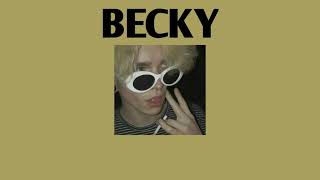 แปลเพลง Becky - Championxiii