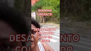 DESABAMENTO URGENTE DIADEMA ELDORADO SP CHUVAS PERIGO #desabamento #chuvas #diadema #eldorado