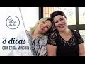 3 DICAS DE MODA E BELEZA COM ÉRICA MINCHIN | FLÁVIA FERRARI