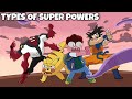 Types Of Superpowers | Ft. Ben10