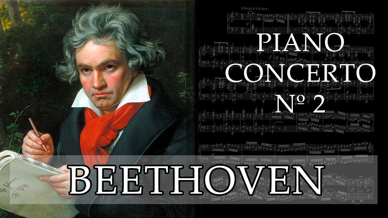 Beethoven | Piano Concerto 2 ♫ - YouTube