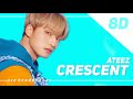 🎧 8d ateez crescent 🎧