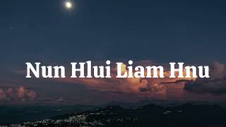 Lalsangzuali Sailo - Nun Hlui Liam Hnu (Official Lyric Video)