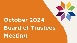 October 2024 | Board of Trustees